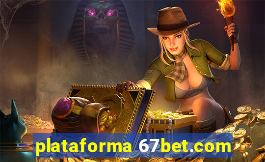 plataforma 67bet.com